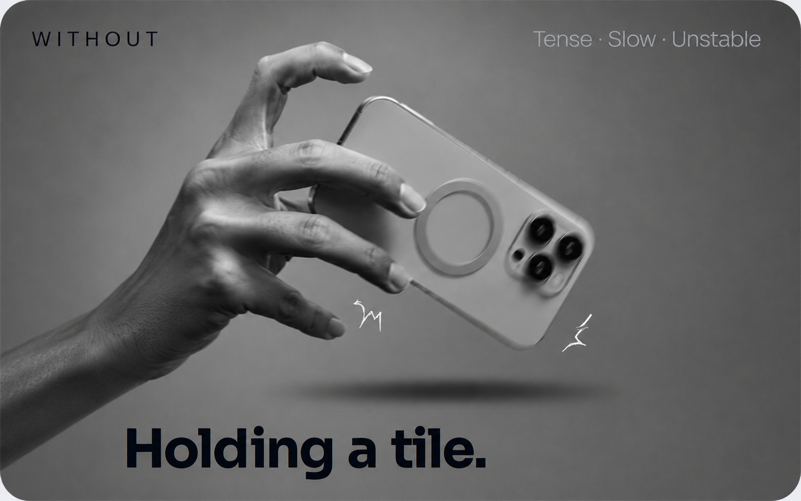 Without GripShot — holding a tile